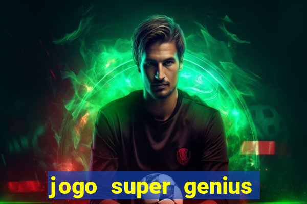 jogo super genius paga mesmo